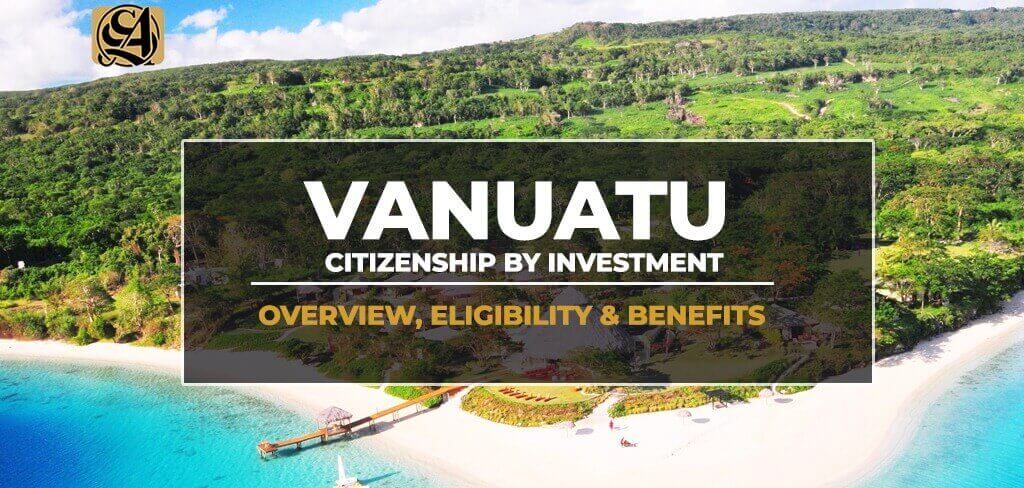 Vanuatu Citizenship by Investment Your Path to a Global Citizenship